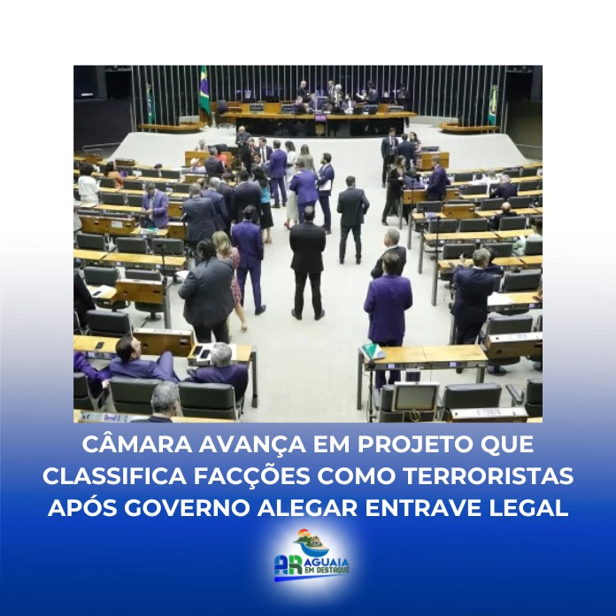 Câmara avança em projeto que classifica facções como terroristas após governo alegar entrave legal