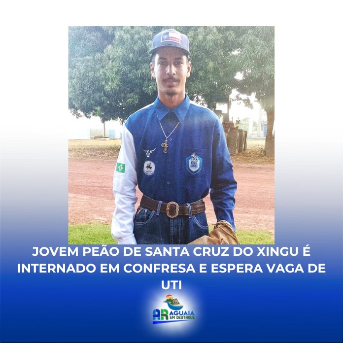 Jovem peão de Santa Cruz do Xingu é internado em Confresa e espera vaga de UTI