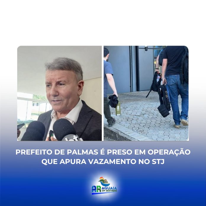 Prefeito de Palmas é preso em operação que apura vazamento no STJ