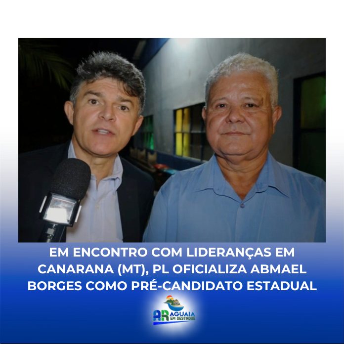 Em encontro com lideranças em Canarana (MT), PL oficializa Abmael Borges como pré-candidato estadual