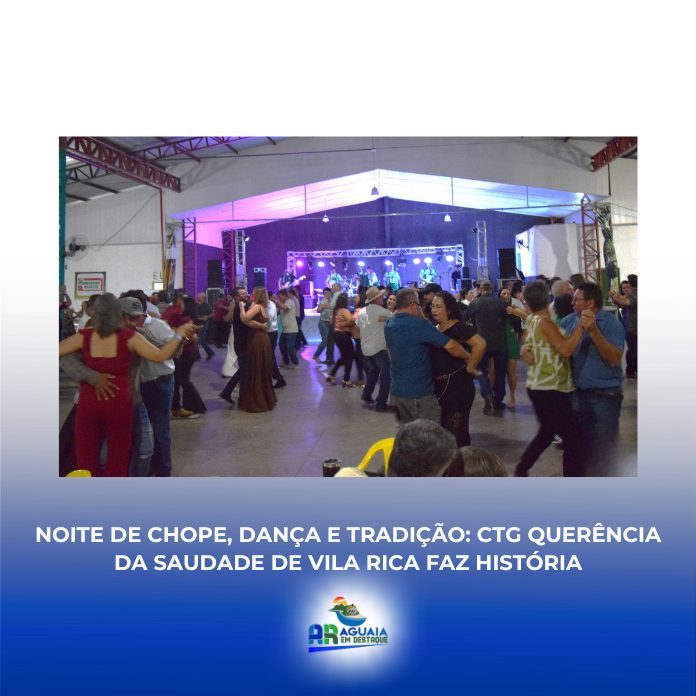 Noite de chopp, dança e tradição: CTG Querência da Saudade faz história