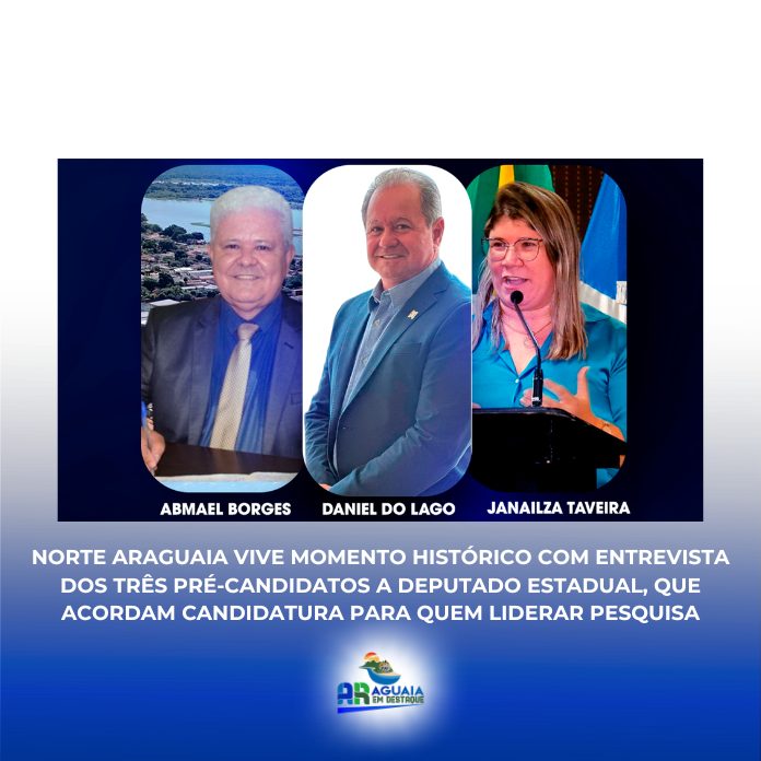 Norte Araguaia vive momento histórico com entrevista dos três pré-candidatos a deputado estadual, que acordam candidatura para quem liderar pesquisa