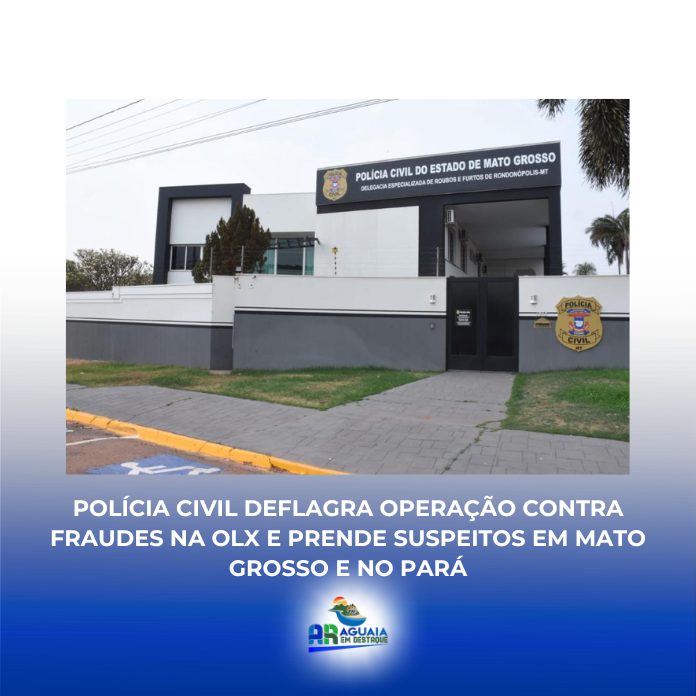 Polícia Civil deflagra operação contra fraudes na OLX e prende suspeitos em Mato Grosso e no Pará