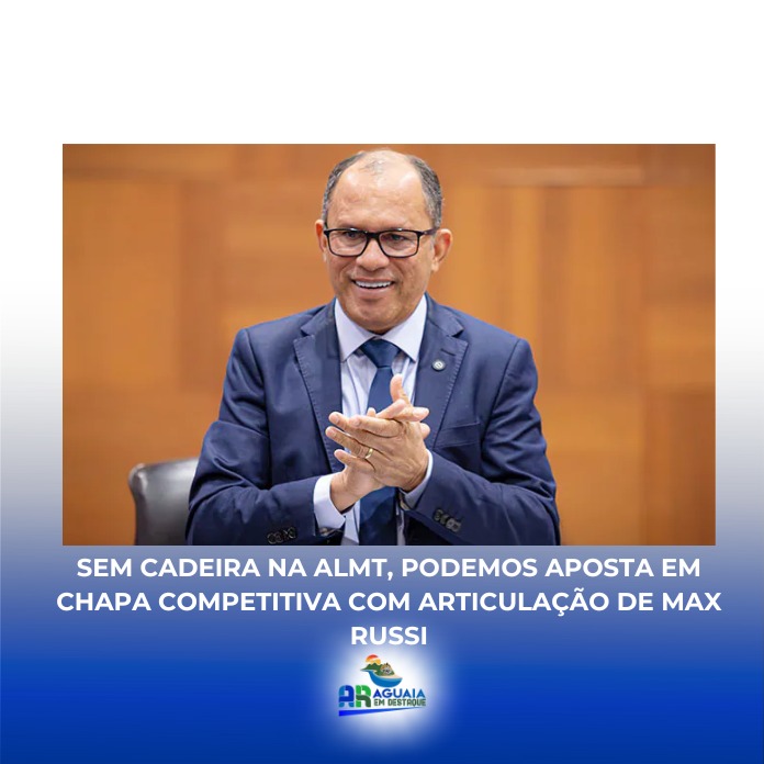 Sem cadeira na ALMT, Podemos aposta em chapa competitiva com articulação de Max Russi