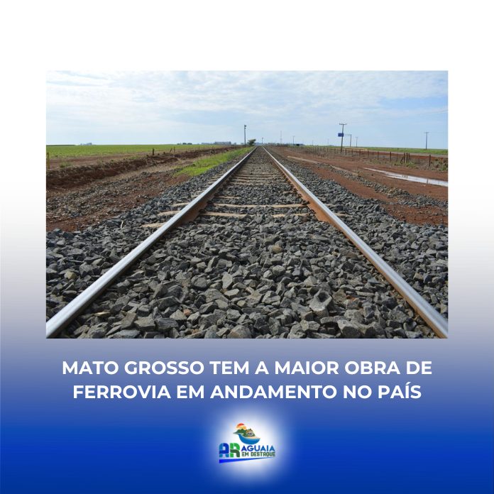 Mato Grosso tem a maior obra de ferrovia em andamento no país