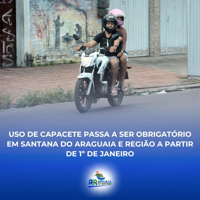 Uso de capacete passa a ser obrigatório em Santana do Araguaia e região a partir de 1º de janeiro