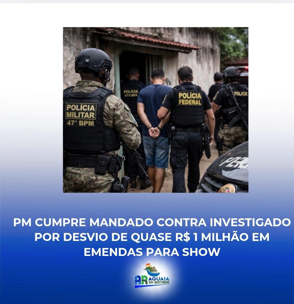 PM cumpre mandado contra investigado por desvio de quase R$ 1 milhão em emendas para show