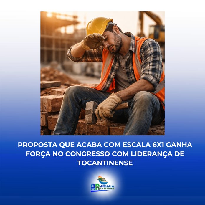 Proposta que acaba com escala 6×1 ganha força no Congresso com liderança de tocantinense